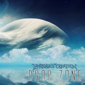 Lawrence's Creation - Drop Zone