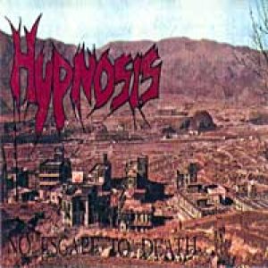 Hypnosis - No Escape to Death