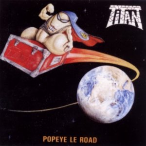 Titan - Popeye Le Road
