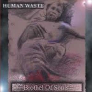 Human Waste - Brothel of Souls