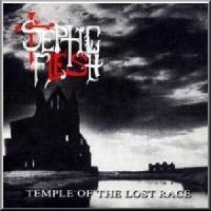 Septic Flesh - Temple of the Lost Race