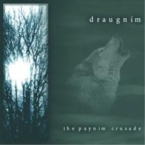 Draugnim - The Paynim Crusade