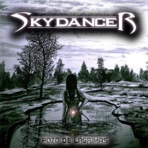 Skydancer - Pozo de Lágrimas