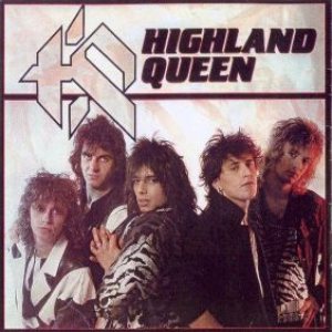 Highland Queen - Highland Queen 1983-1985
