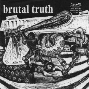 Brutal Truth - Brutal Truth / Spazz