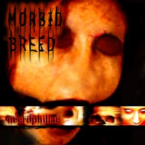 Morbid Breed - Necrophiliac