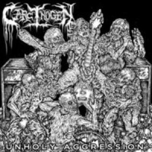 Carcinogen - Unholy Aggression