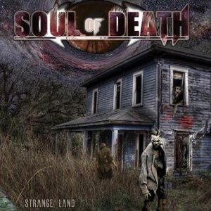 Soul of Death - Strange Land