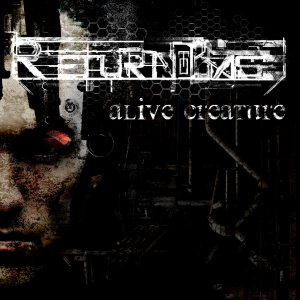 Return To Base - Alive Creature