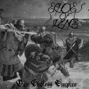 Echoes of Silence - Our Godless Empire