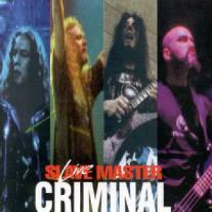 Criminal - Slave Master - Live