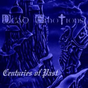 Dead Emotions - Centuries of past