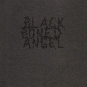 Black Boned Angel - Bliss and Void Inseparable