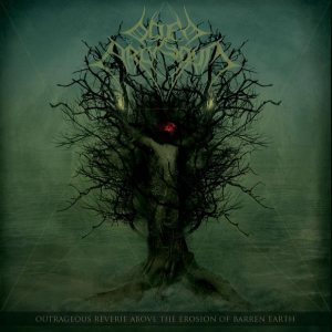 Odem Arcarum - Outrageous Reverie Above the Erosion of Barren Earth