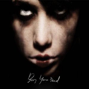 Bury Your Dead - Bury Your Dead