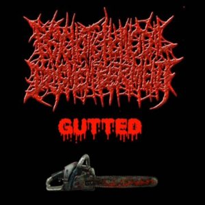 Psychotic Homicidal Dismemberment - Gutted