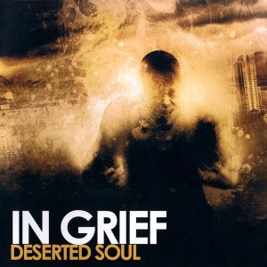 In Grief - Deserted Soul