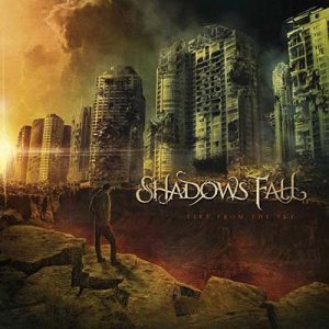 Shadows Fall - Fire From the Sky