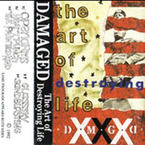 Damaged - The Art of Destroying Life