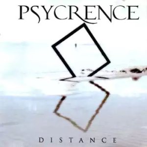 Psycrence - Distance