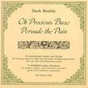 Dark Reality - Oh Precious Haze Pervade the Pain