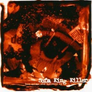 Sofa King Killer - Lust, Crime, and Holiness