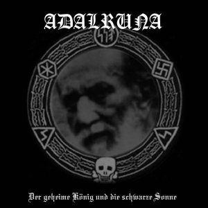 Adalruna - Der geheime König und die schwarze Sonne