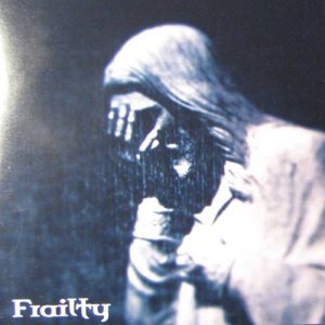 Frailty - Promo 2007
