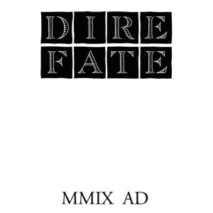 Dire Fate - MMIX AD Live Demo
