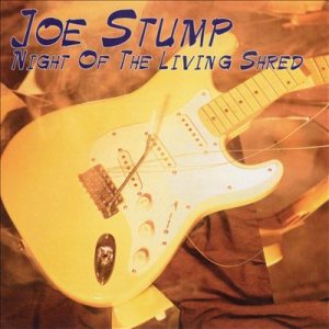 Joe Stump - Night of the Living Shred