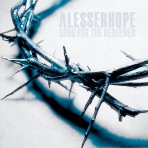 A Lesser Hope - Song for the Redeemed