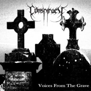 Conspiracy - Voices from the Grave