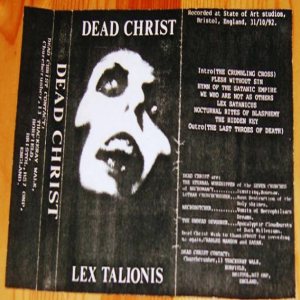 Dead Christ - Lex Talionis