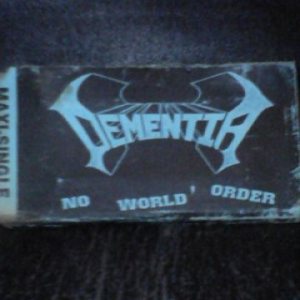 Dementia - No World Order