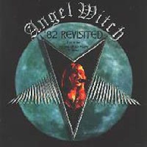 Angel Witch - '82 Revisited