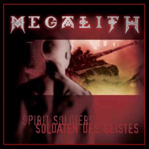 Megalith - Soldaten des Geistes / Spirit Soldiers