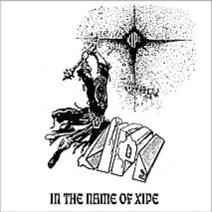 Xipe - In the Name of Xipe