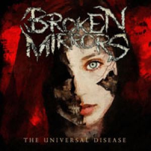 Broken Mirrors - The Universal Disease