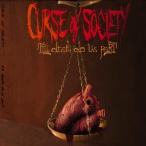 Curse Of Society - Till Death Do Us Part