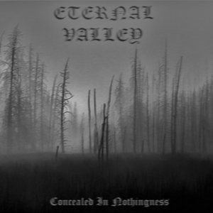 Eternal Valley - Concealed in Nothingness