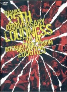Loudness - Thanks 25th Anniversary: Loudness Live at International Forum 20061125