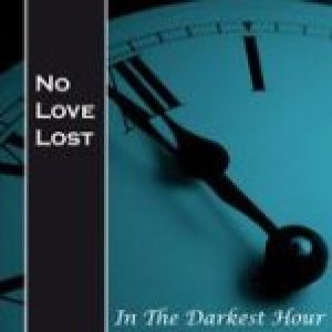 No Love Lost - In the Darkest Hour