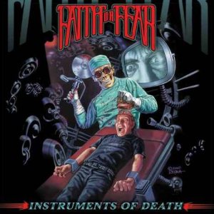 Faith or Fear - Instruments of Death