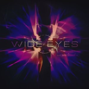 Wide Eyes - The Unreleased EP