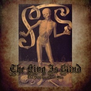 The King Is Blind - The Deficiencies of Man