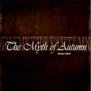 The Myth of Autumn - Sinner/Saint