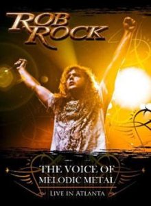 Rob Rock - The Voice of Melodic Metal - Live in Atlanta