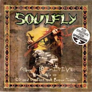 Soulfly - Back to the Primitive / New Disease