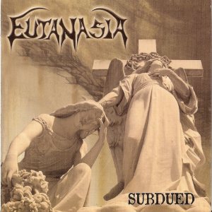 Eutanasia - Subdued