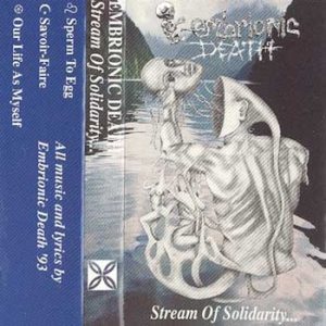 Embrionic Death - Stream of Solidarity